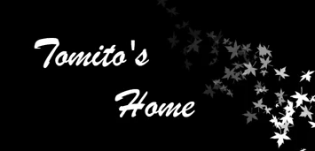 Tomito's home