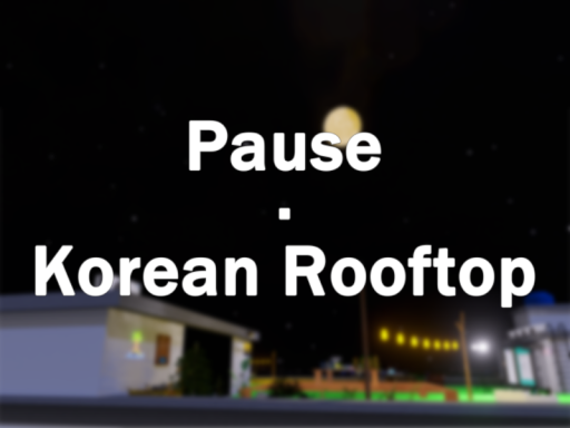 Pause - Korean Rooftop