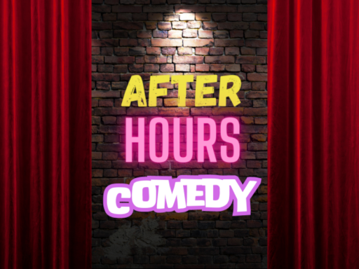 After Hours Comedy