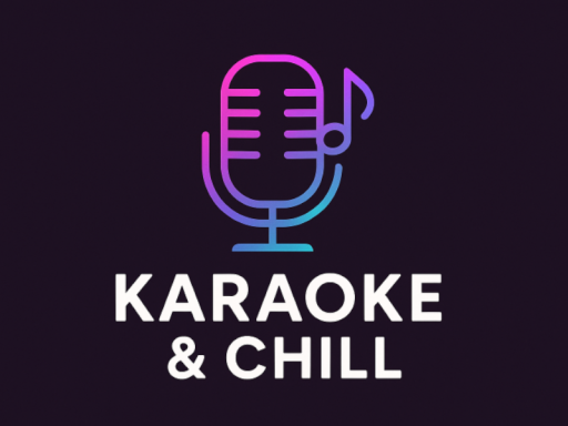 Karaoke and Chill
