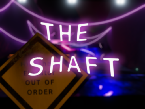 The Shaft