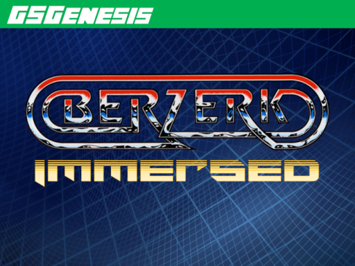 Berzerk˸ Immersed