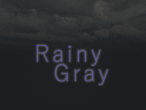Rainy Gray