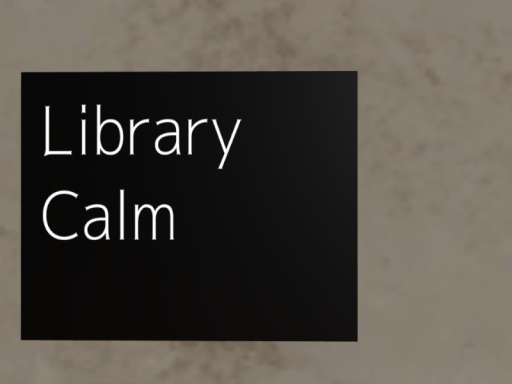 Library Calm