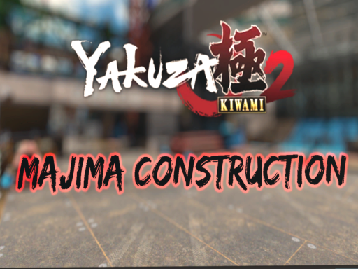 Yakuza Kiwami 2˸ Majima Construction