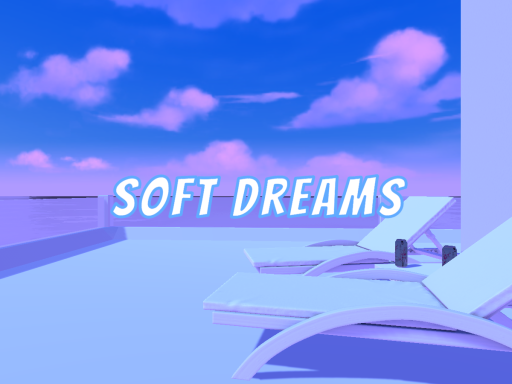 Soft Dreams