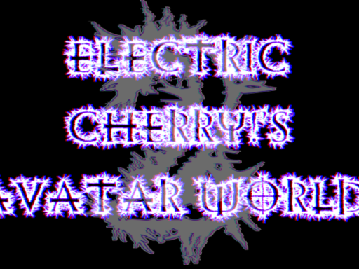 Electric Cherryǃ's Avatar world V2ǃ