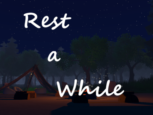 Rest A While