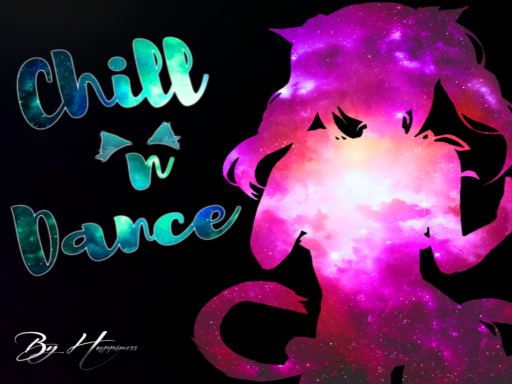 Chill ＆ Dance