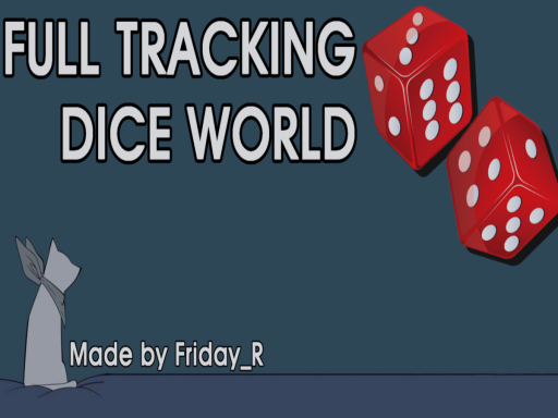 ［ FullTracking Dice World ］
