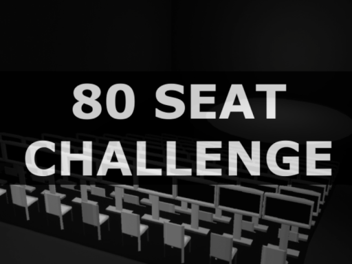 80 Seat Challenge