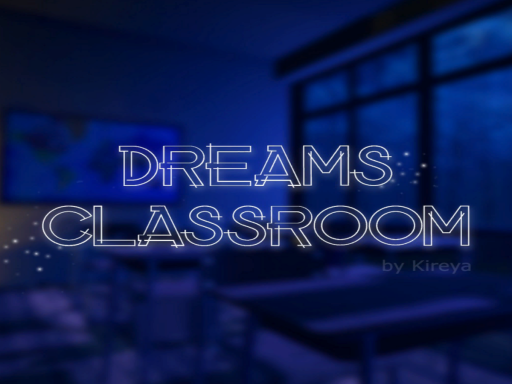 Dreams Classroom