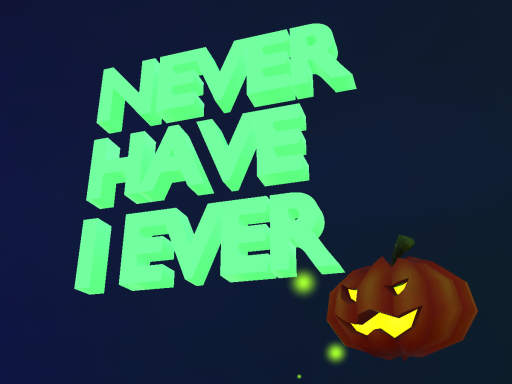 Never Have I Ever - Halloweenǃ