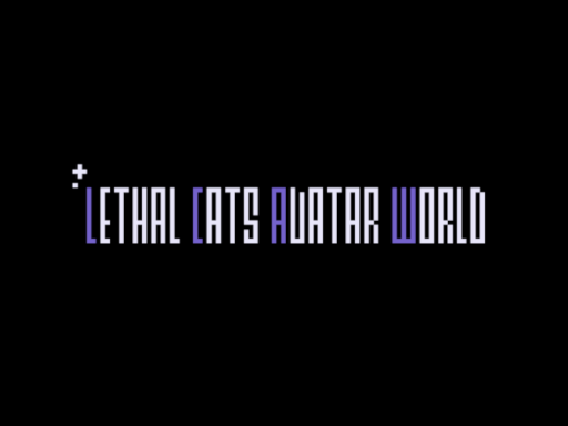 Lethal Cats Avatar World - WIP