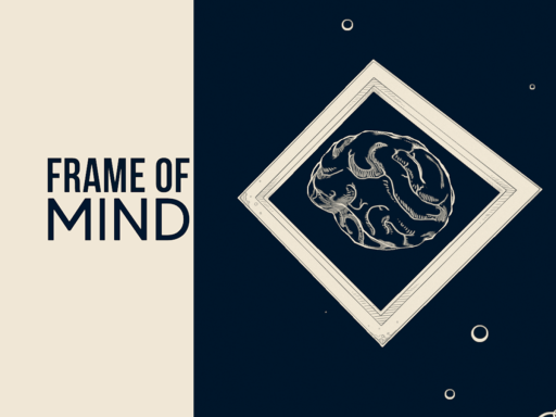 Frame of Mind