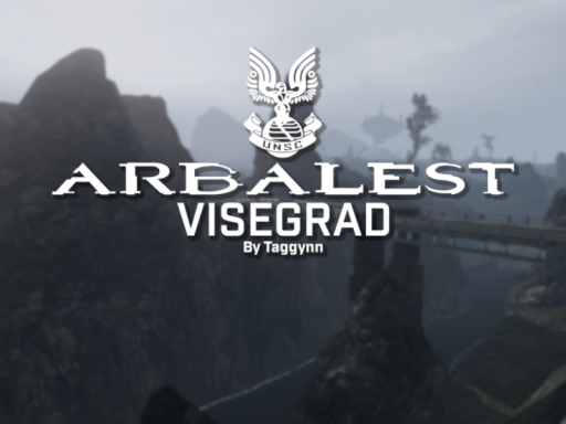 Arbalest˸ Visegrad （Abandoned）