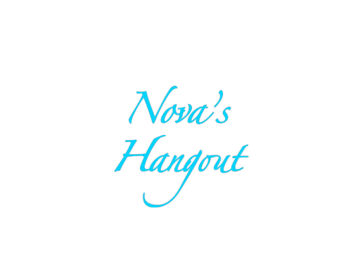 Nova's Hangout
