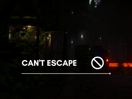 Can't escape
