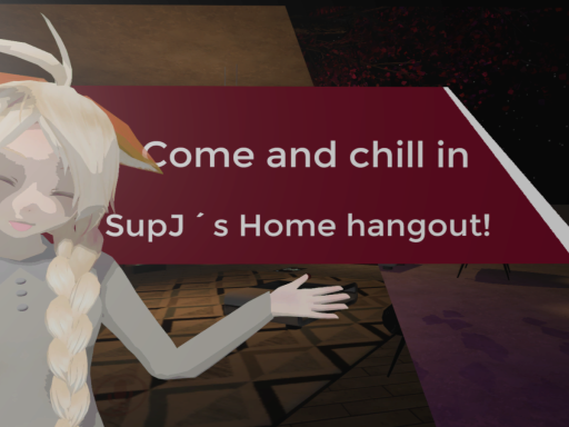 SupJ´s Home ＆ Hangout