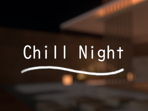 Chill Night