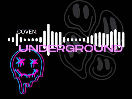 COVEN˸ UNDERGROUND