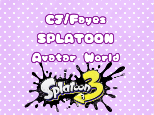 CJ⁄Fayes SPLATOON Avatar World