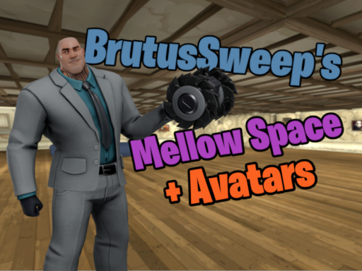 BrutusSweep's Mellow Space ＋ Avatars