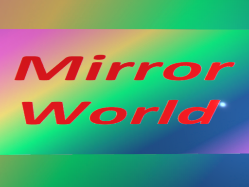 Mirror World