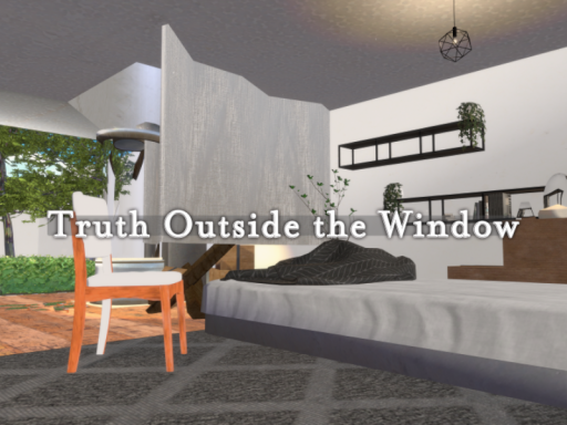 Truth Outside the Window