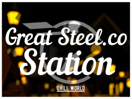 Great Steel․co Station （Newǃ）