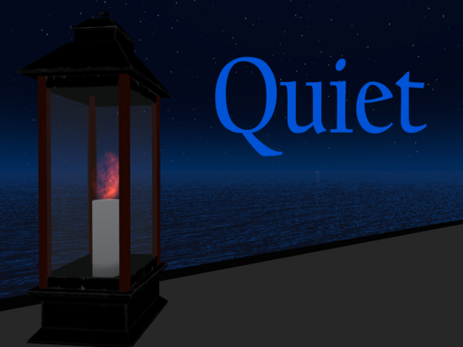 Quiet