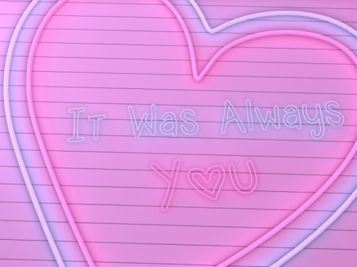＂It Was Always You＂ ≺3