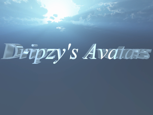 Dripzy's Avatars