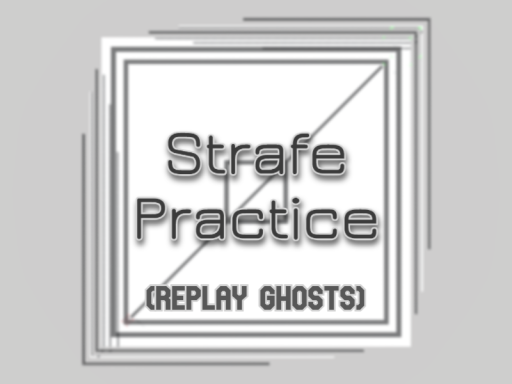 Strafe Practice