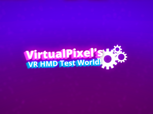 VirtualPixel's VR HMD Test World