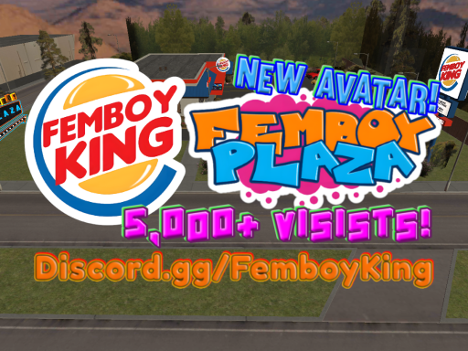 Femboy Plaza and Femboy King