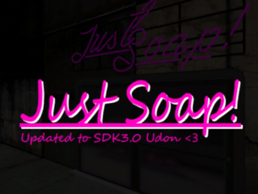 Just Soapǃ