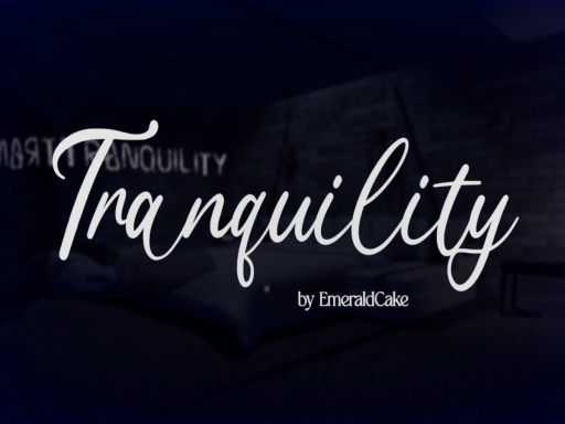 Tranquility