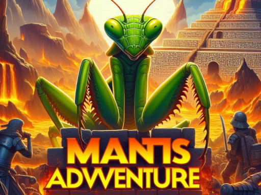 MANTIS ADWENTURE