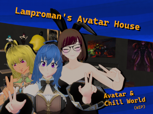 Lamproman's Avatar House