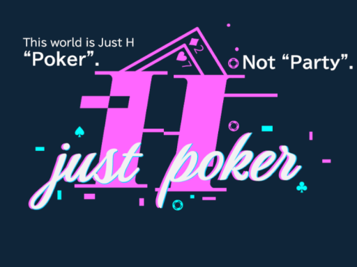 Just H Poker