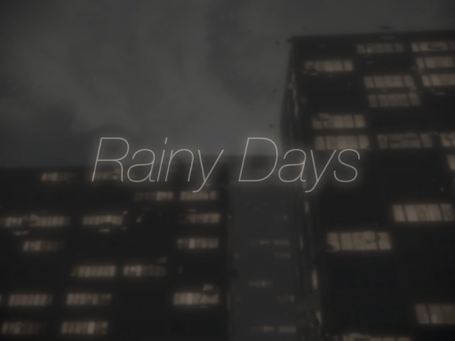 Rainy Days