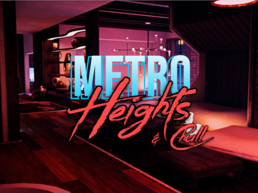 Metro Heights ＆ Chill