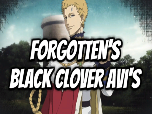 Forgotten's Black Clover Avi's