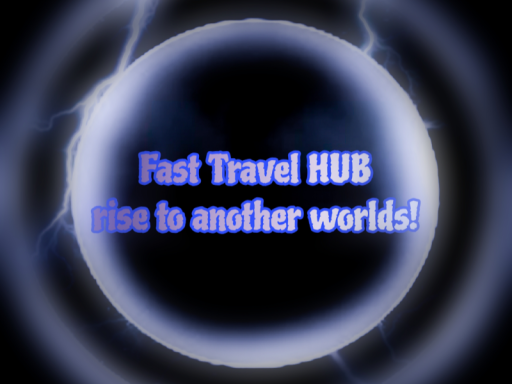 Fast Travel HUB