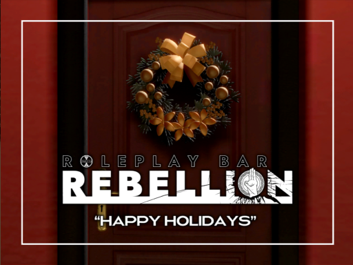 BAR REBELLION ＂HAPPY HOLIDAYS＂
