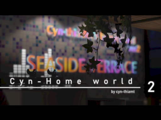 Cyn-Home world 2