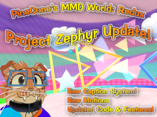 PineCone's MMD World˸ Project Zephyr