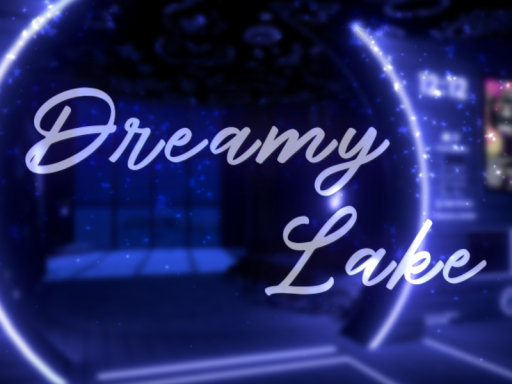 Dreamy Lake 3․0