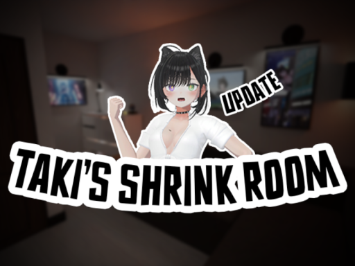 Taki's Shrink Room